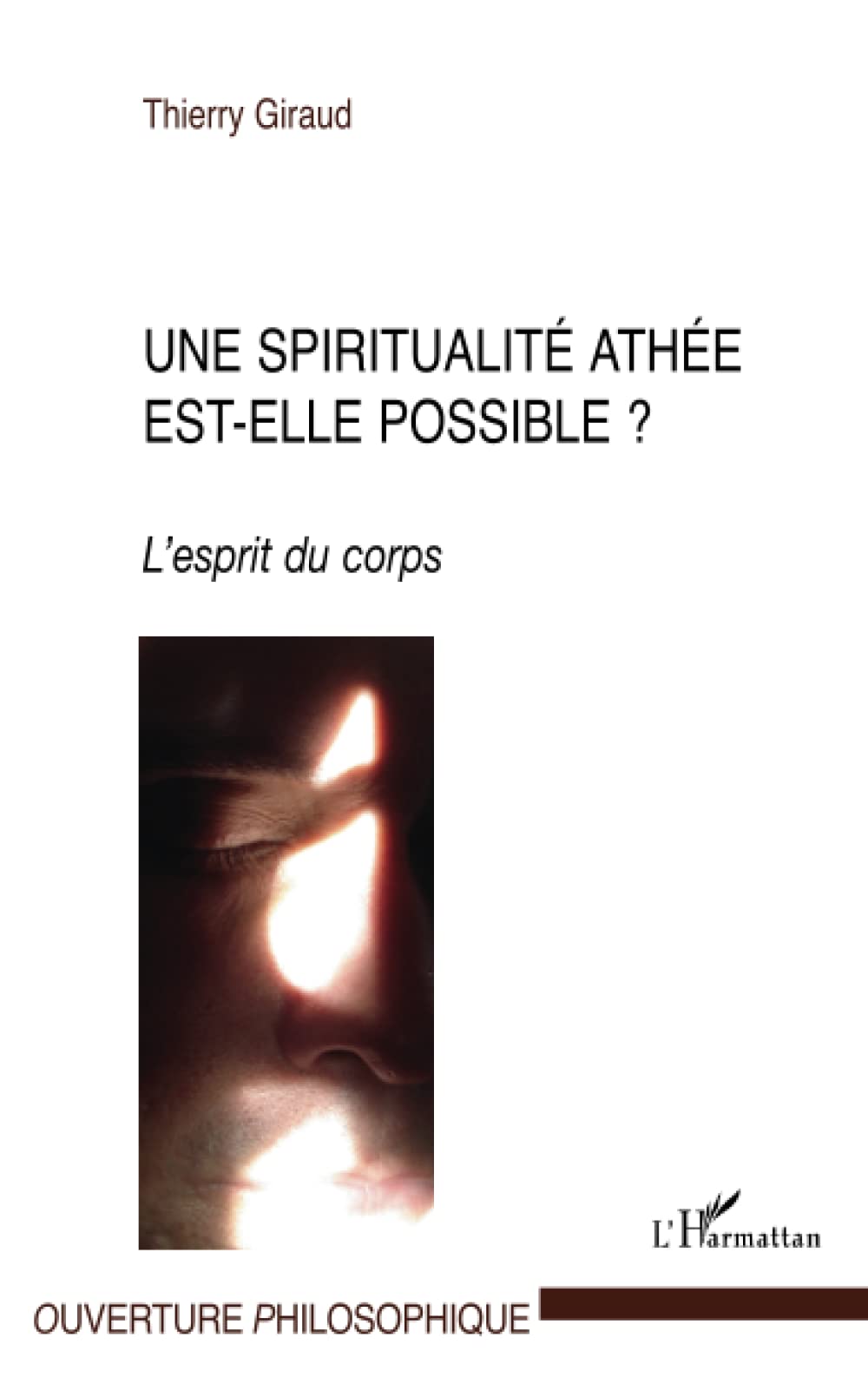 Une spiritualité athée est-elle possible ?: L'esprit du corps book