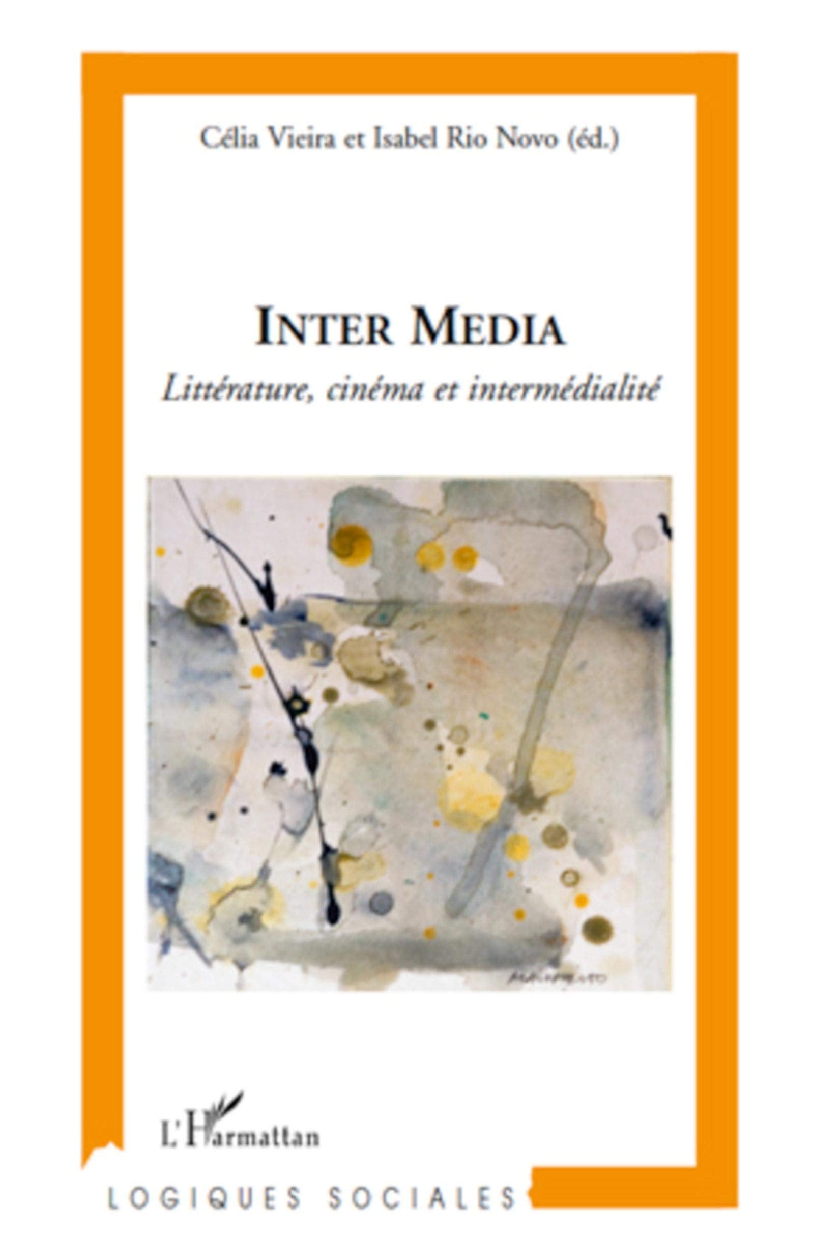Inter Media: Littérature, cinéma et intermédialité book