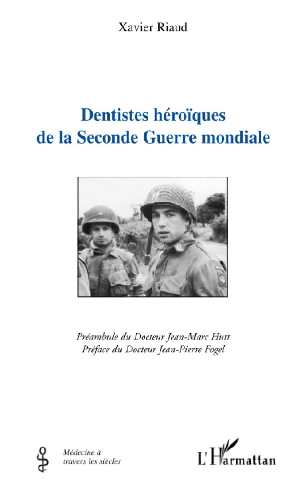 Dentistes héroïques de la Seconde Guerre mondiale book