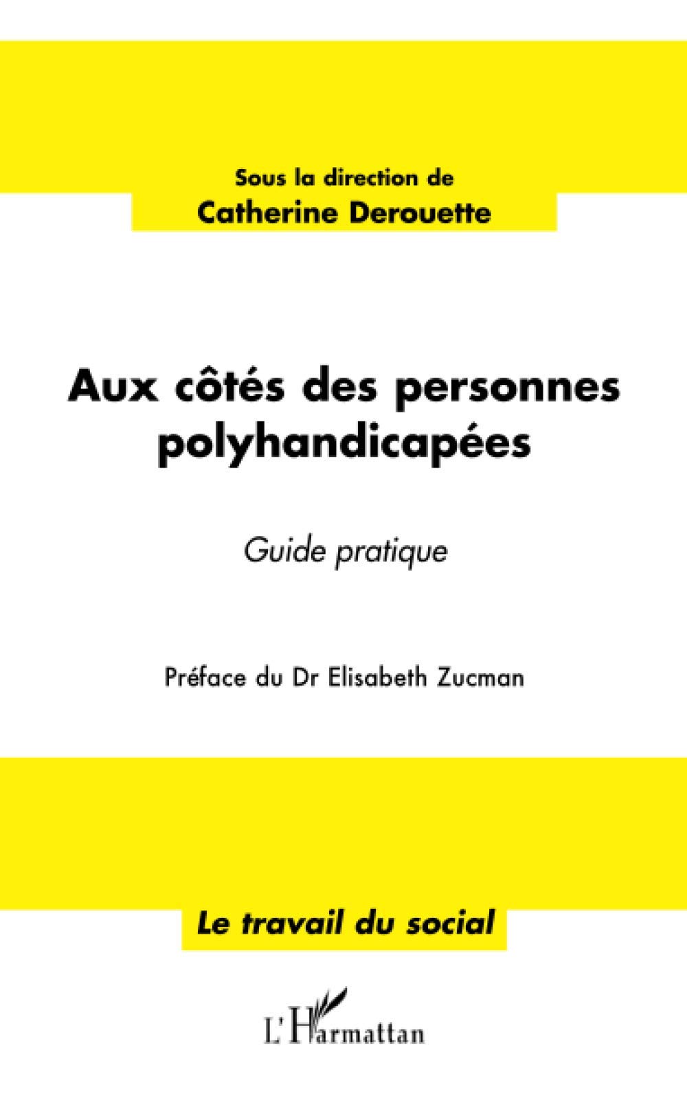 Aux côtés des personnes polyhandicapées: Guide pratique book