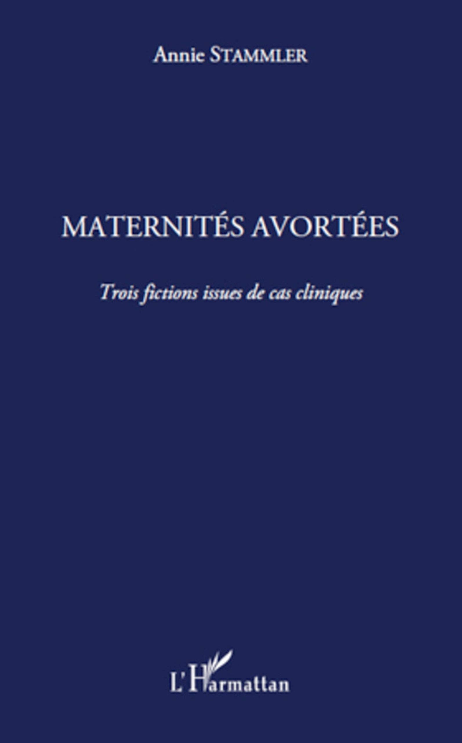 Maternités avortées: Trois fictions issues de cas cliniques book