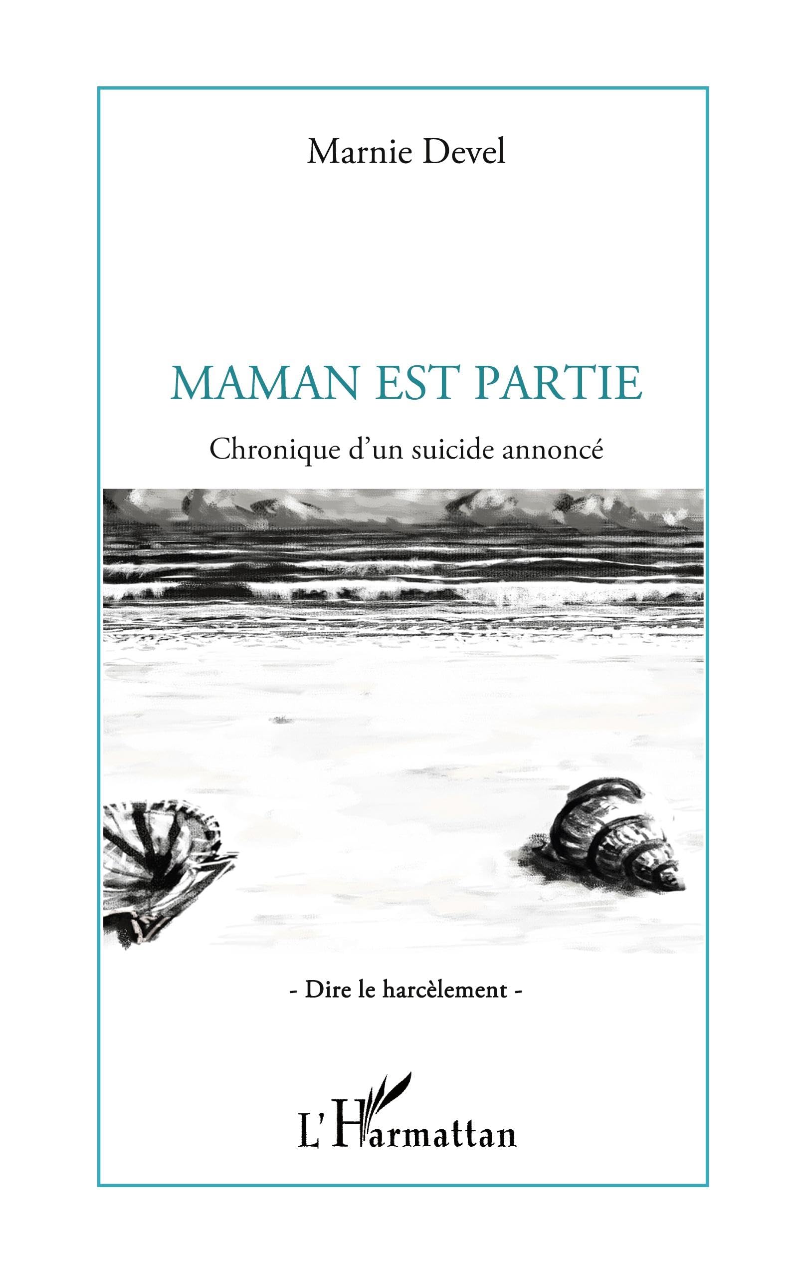Maman est partie. Chronique d'un suicide annoncé book