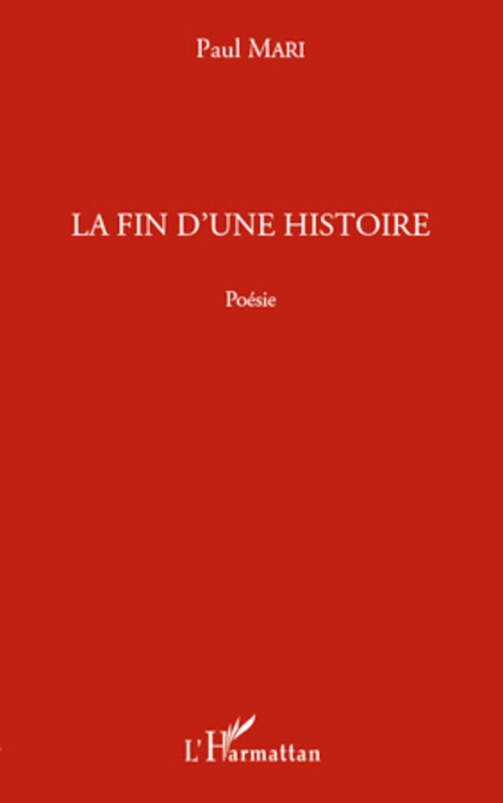 La fin d'une histoire: poésie Poetry
