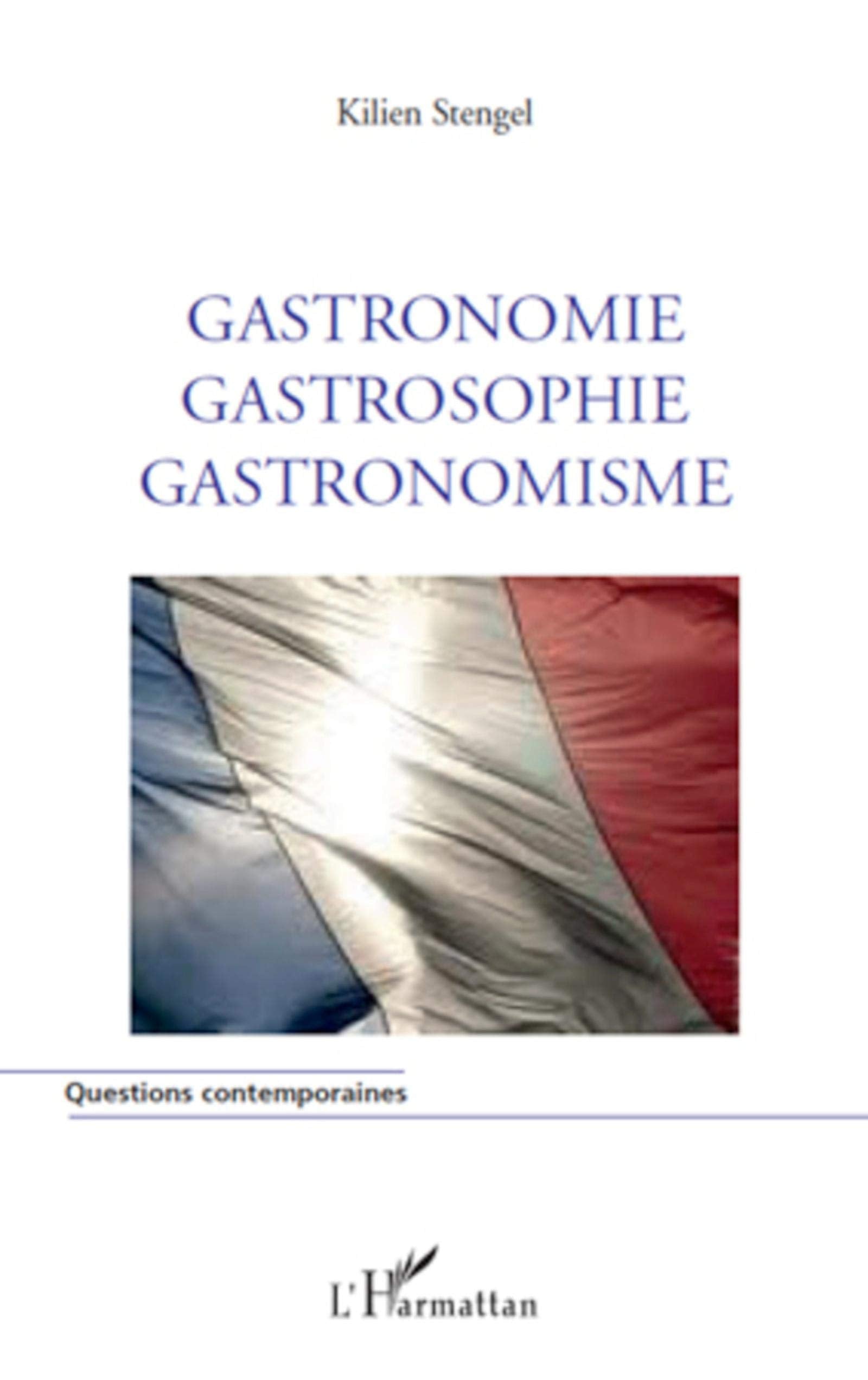 Gastronomie Gastrosophie Gastronomisme book