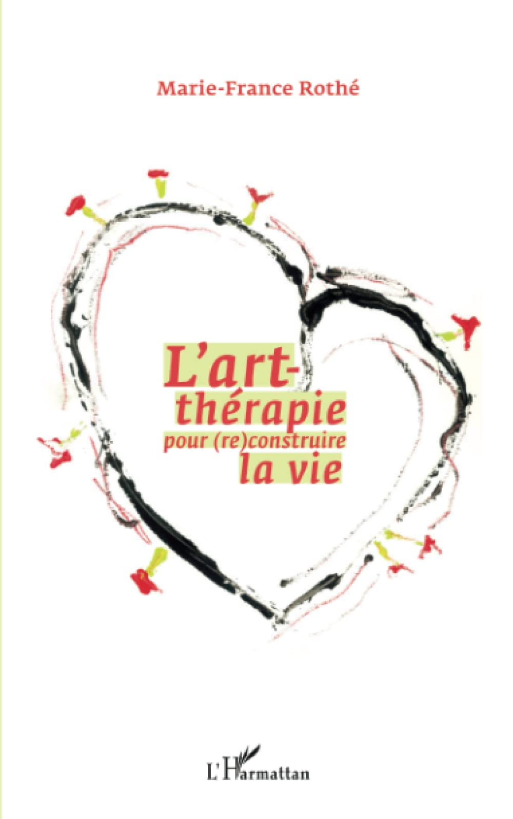 L'art-thérapie pour (re)construire la vie book