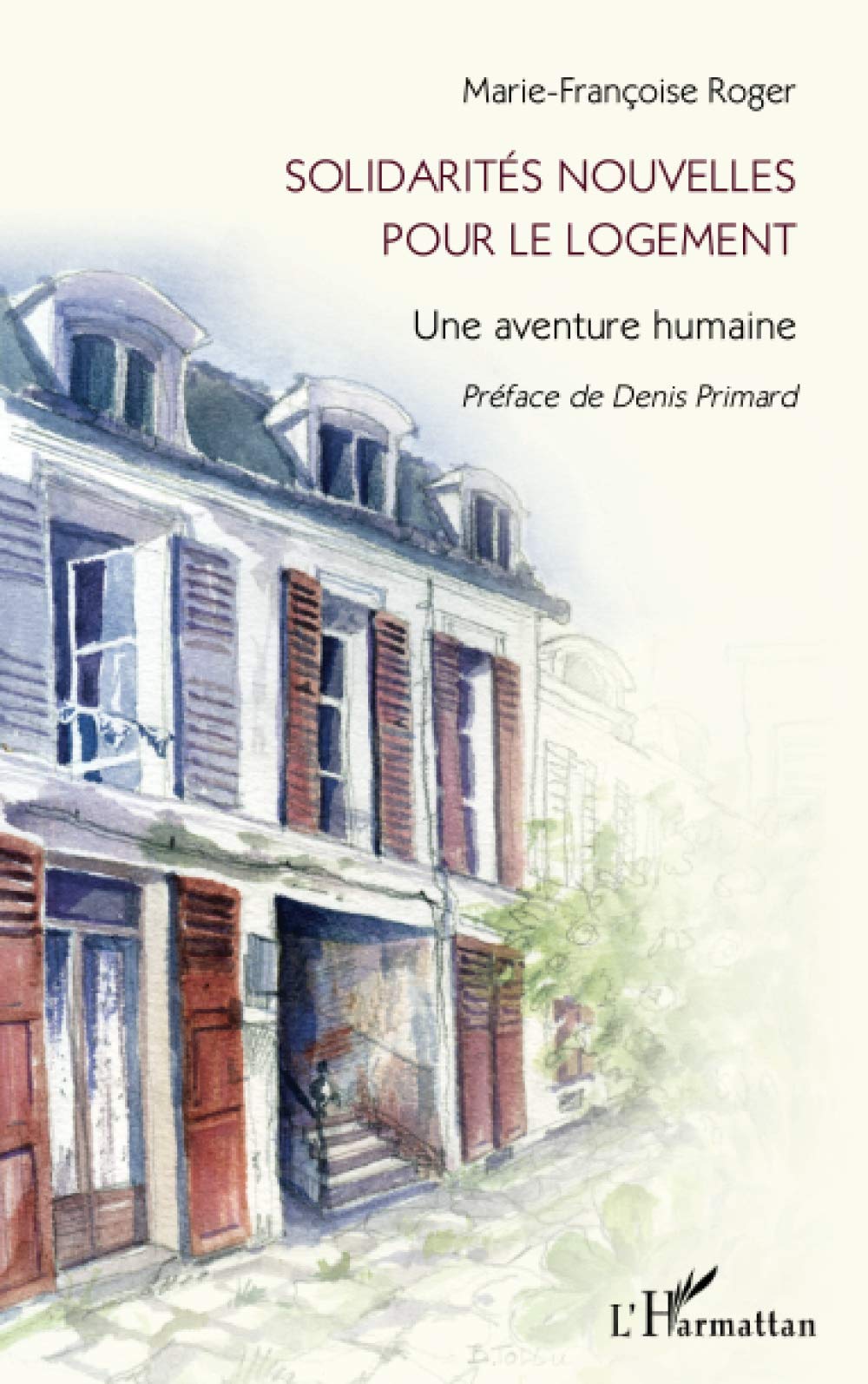 Solidarités nouvelles pour le logement: Une aventure humaine Social Sciences
