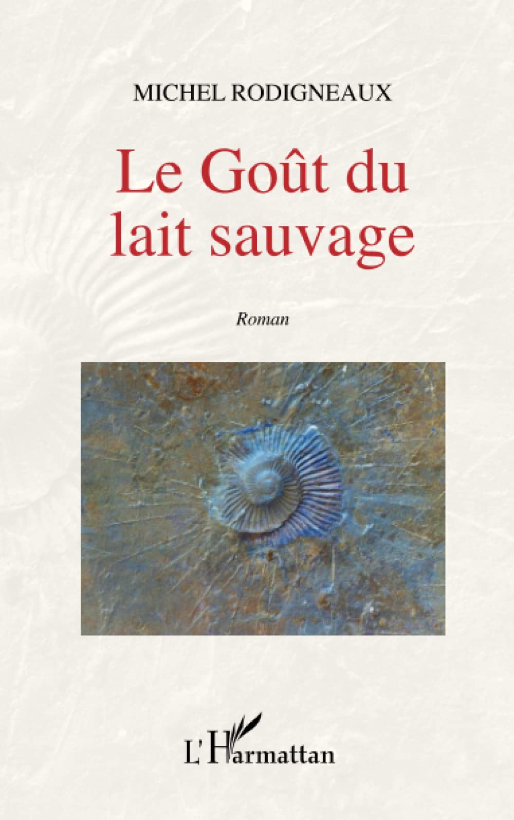 Le goût du lait sauvage Classics