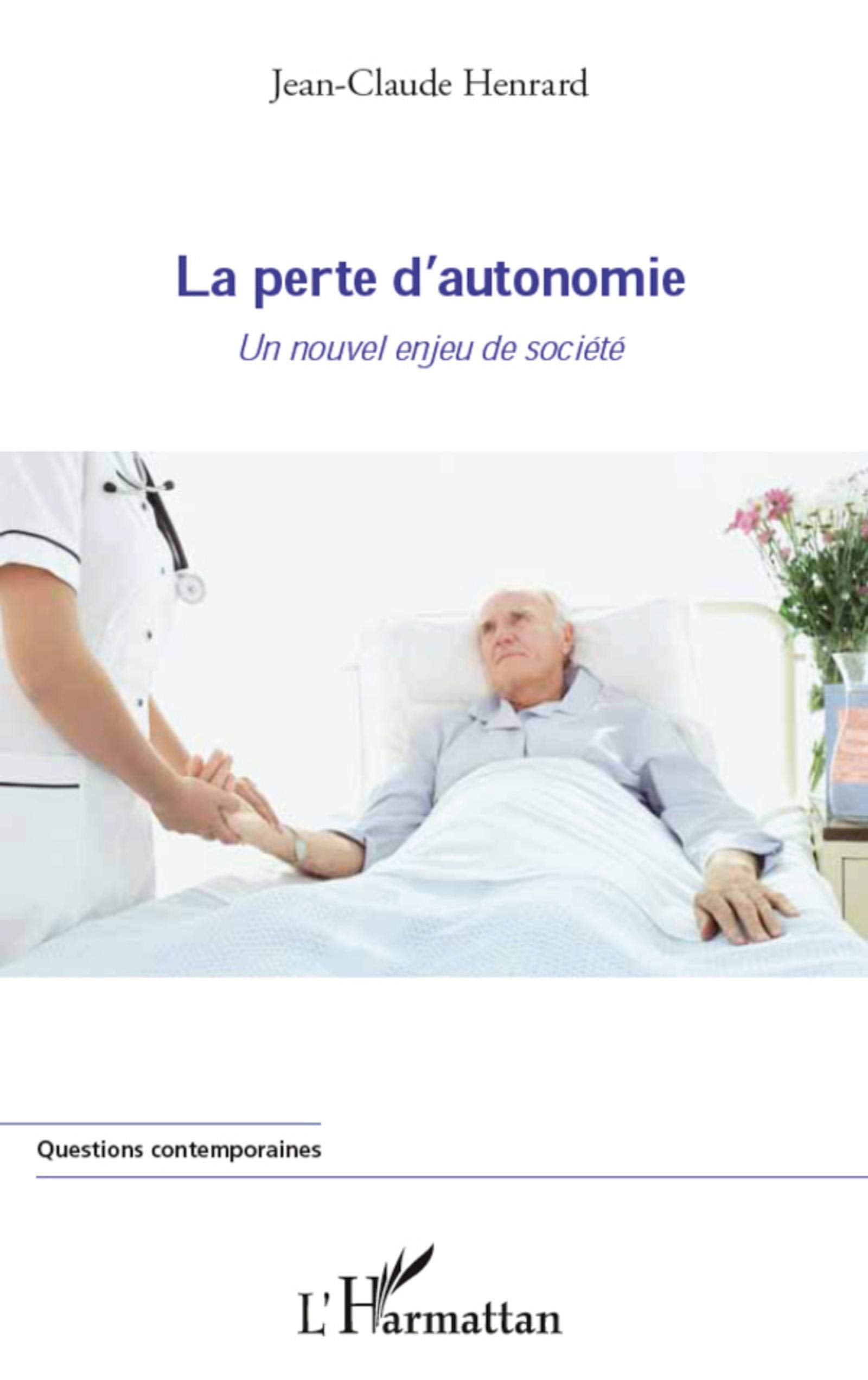 La perte d'autonomie: Un nouvel enjeu de société book