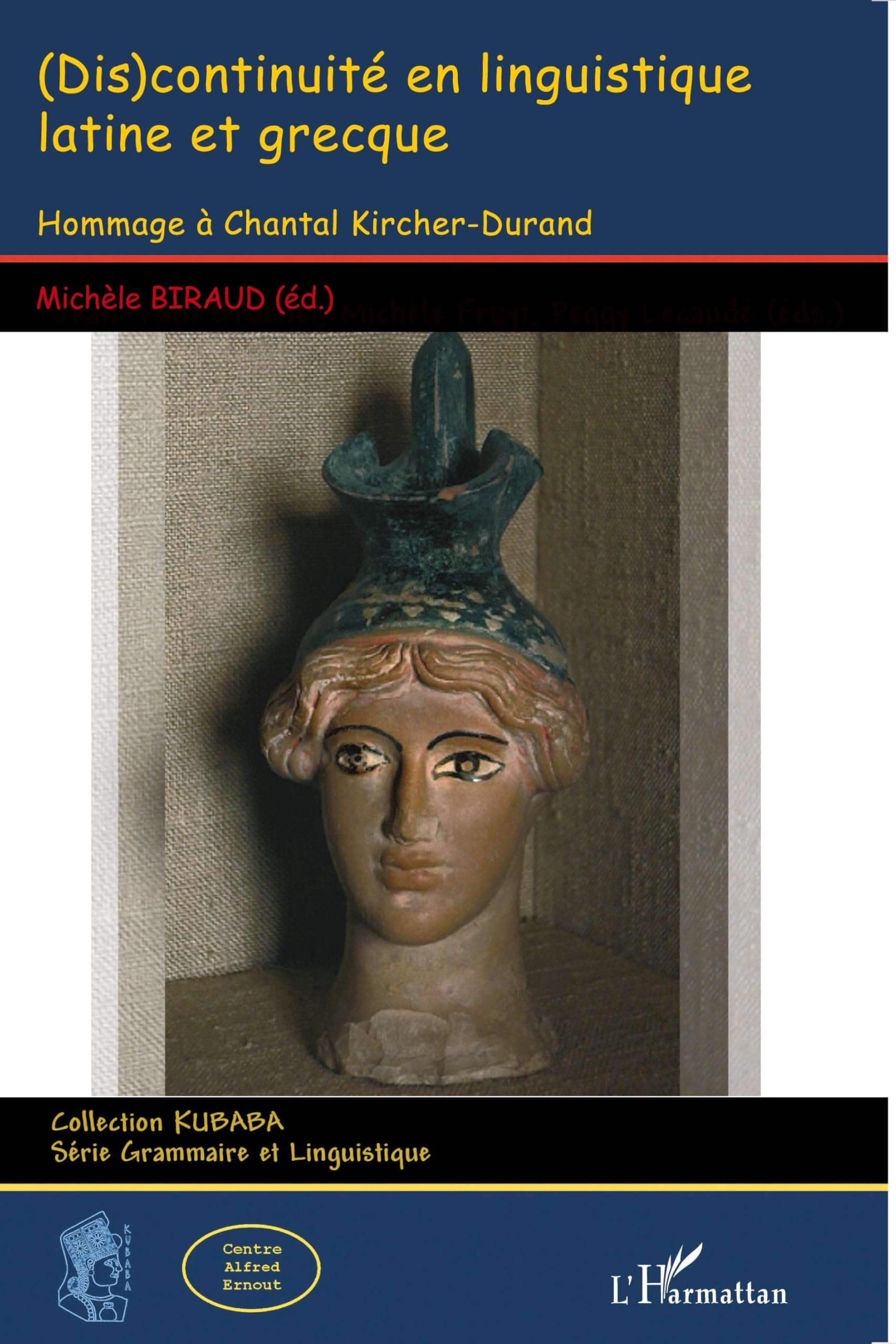 (Dis)continuité en linguistique latine et grecque: Hommage à Chantal Kircher-Durand book