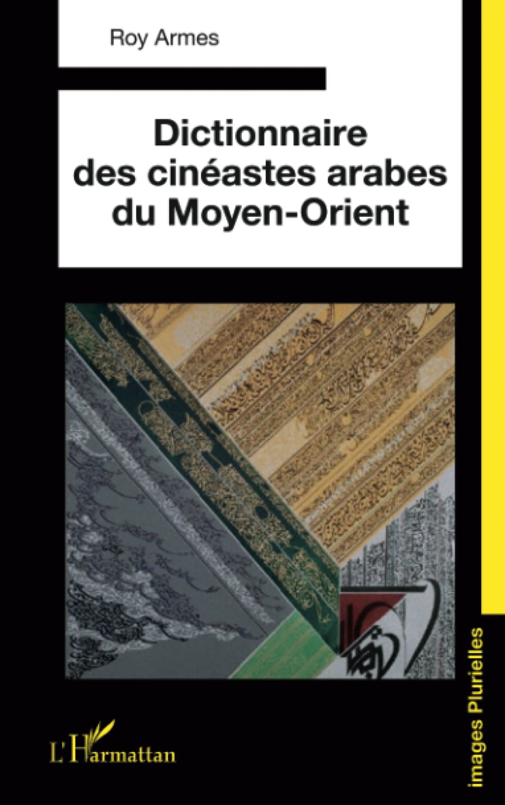 Dictionnaire des cinéastes arabes du Moyen-Orient book