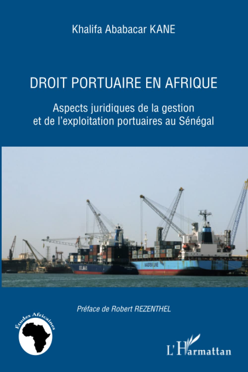 Droit portuaire en Afrique: Aspects juridiques de la gestion et de l'exploitation portuaires au Sénégal book