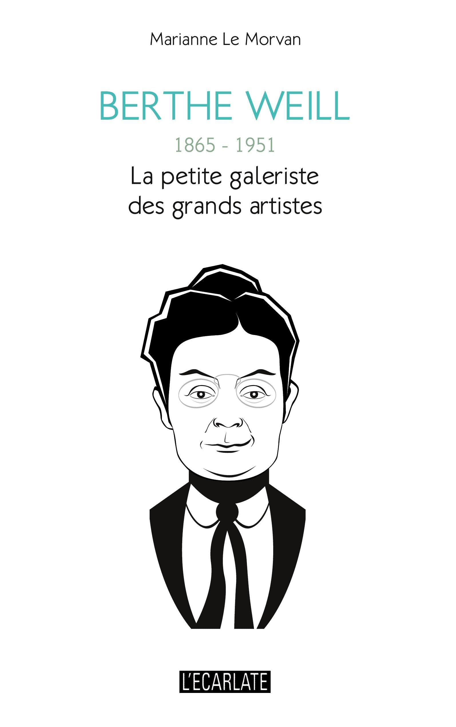 Berthe Weill, 1865-1951 : La petite galeriste des grands artistes book