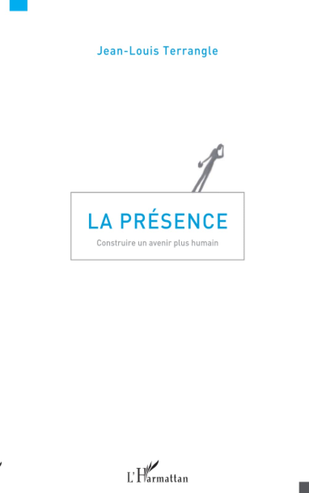 La présence: Construire un avenir plus humain book
