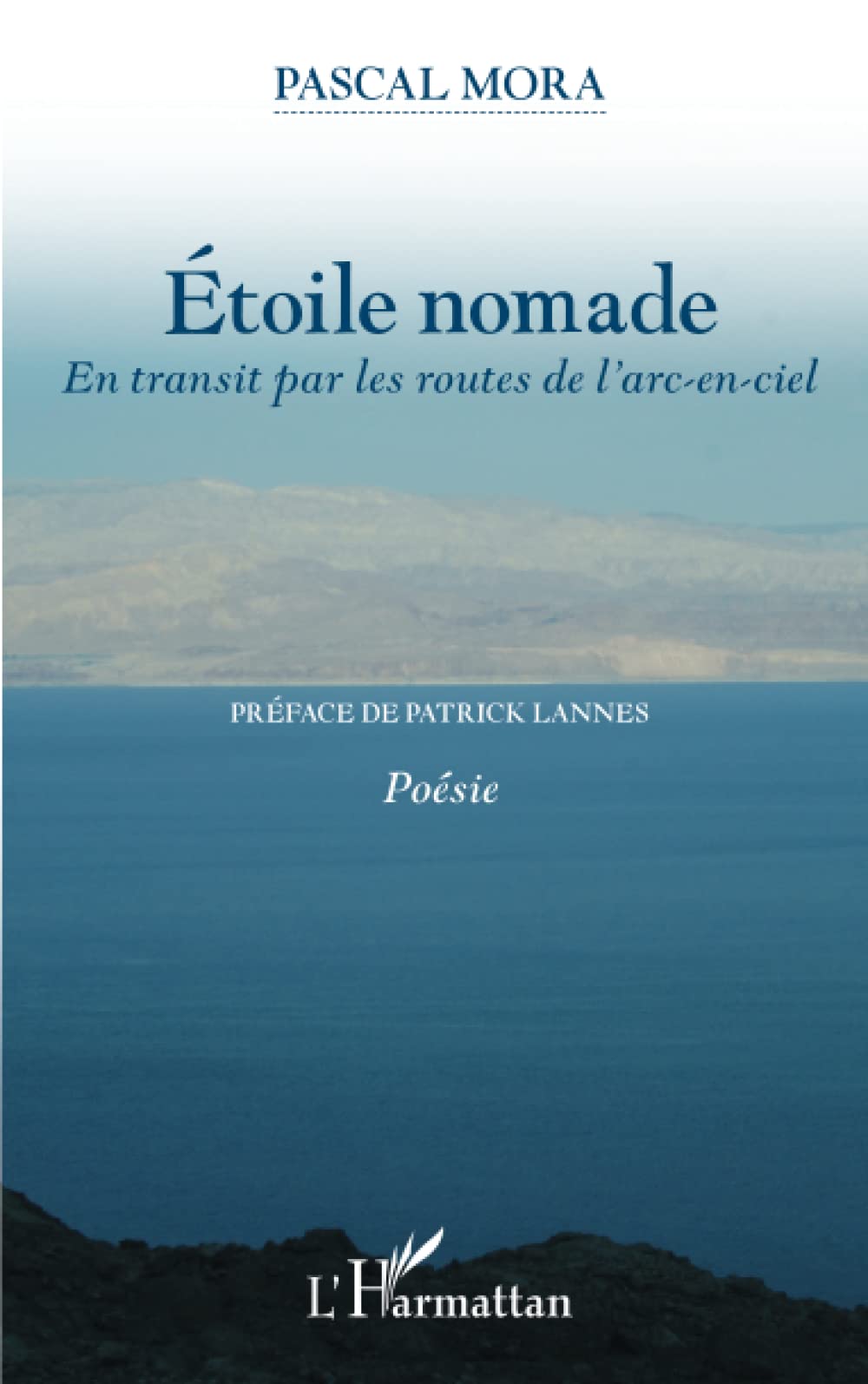Etoile nomade: En transit par les routes de l'arc-en-ciel Poésie Poetry