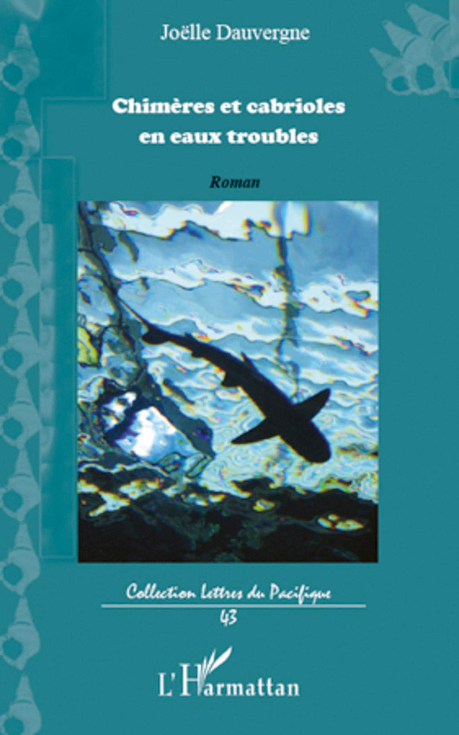 Chimères et cabrioles en eaux troubles: Roman book