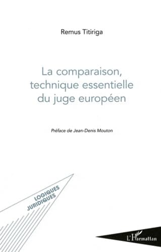 Comparaison Technique Essentielle du Juge Europeen book