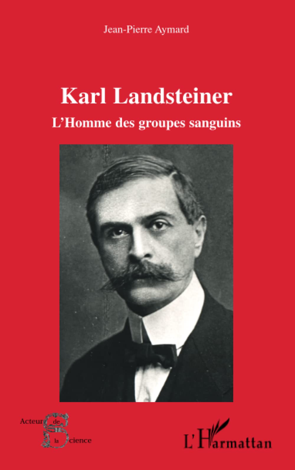 Karl Landsteiner: L'homme des groupes sanguins book