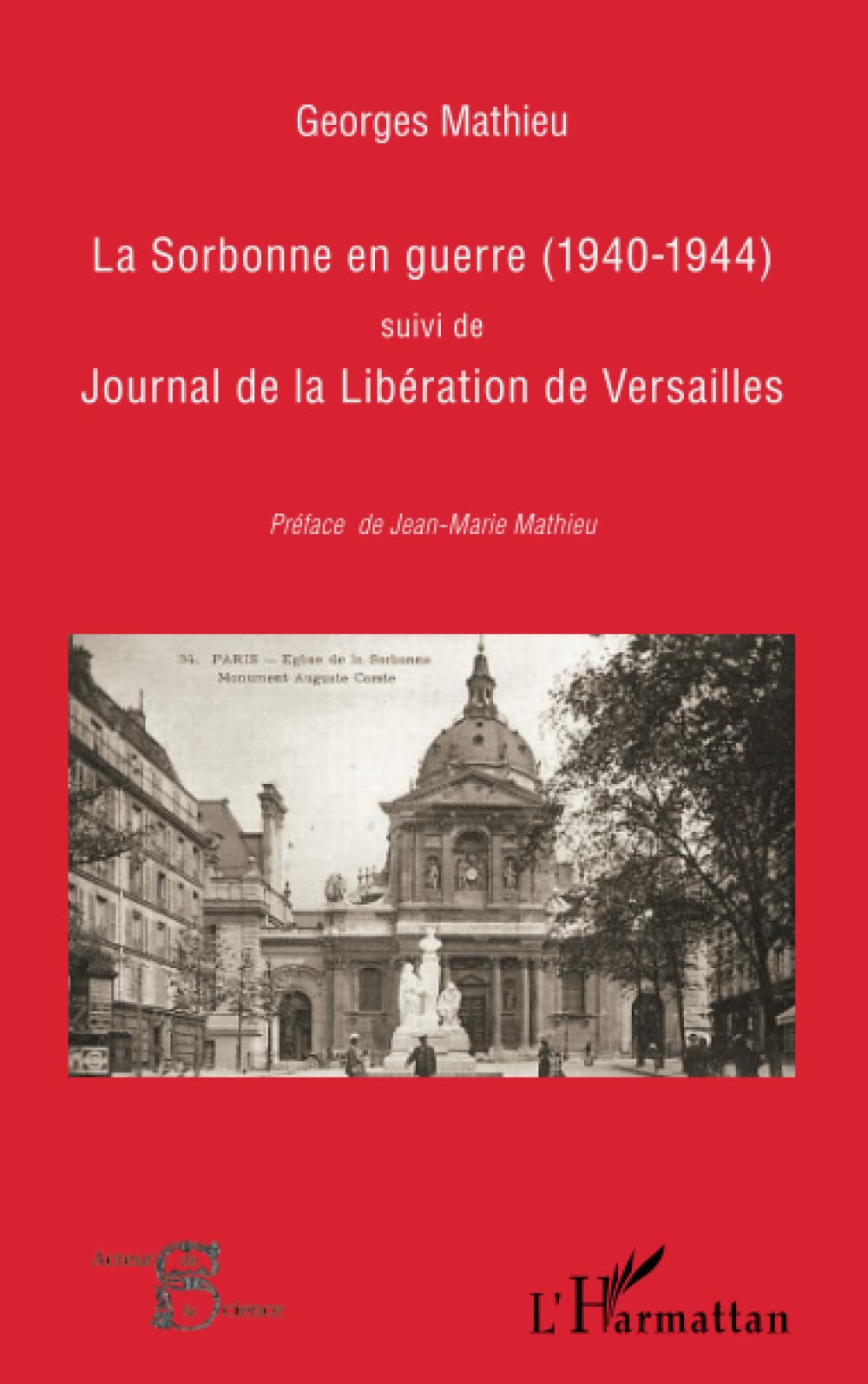 La Sorbonne en guerre (1940-1944): Suivi de Journal de la Libération de Versailles book