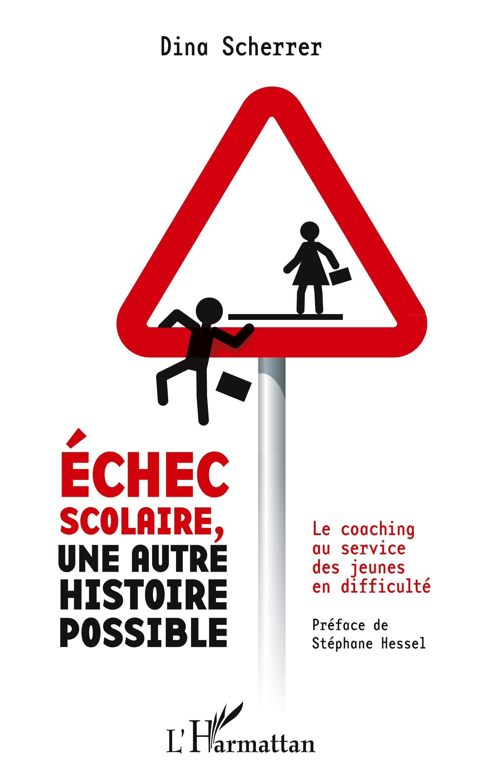 Echec scolaire, une autre histoire possible: Le coaching au service des jeunes en difficulté book