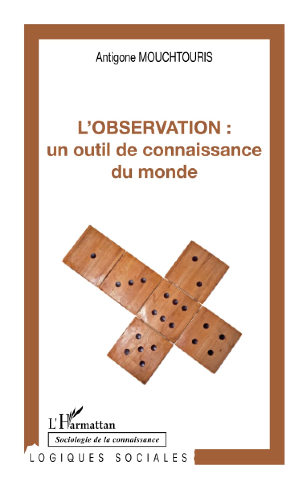 L'Observation : un outil de connaissance du monde book