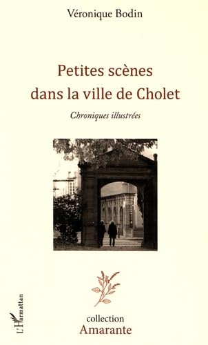 Petites Scènes Dans la Ville de Cholet Chroniques Illustrees book