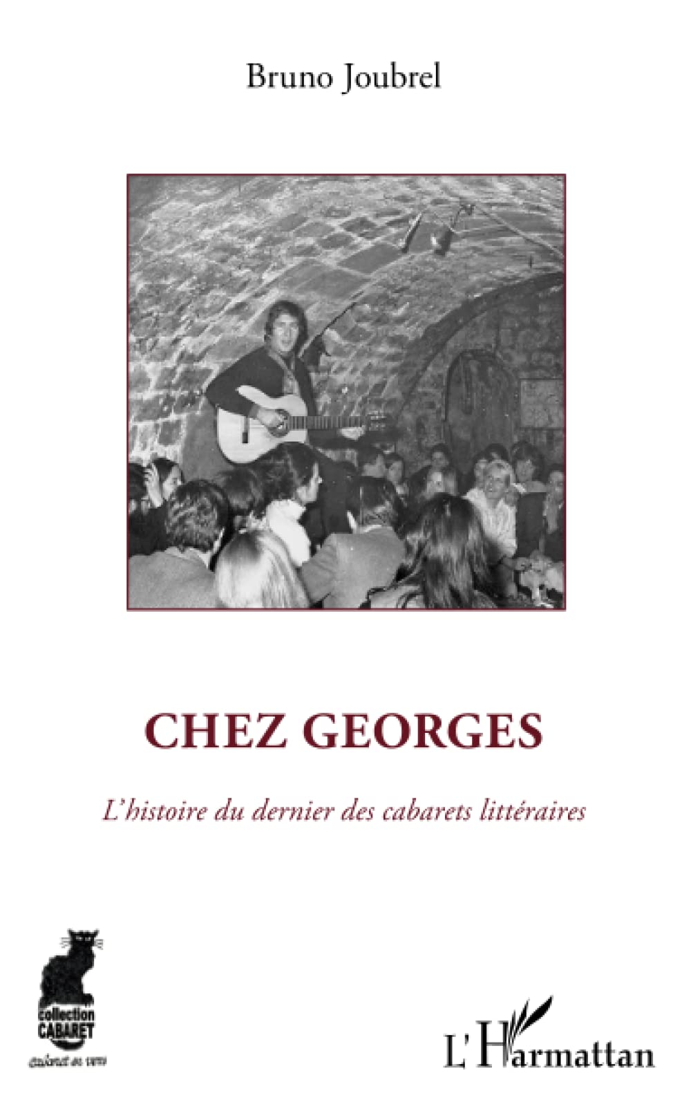 Chez Georges: L'histoire du dernier des cabarets littéraires book