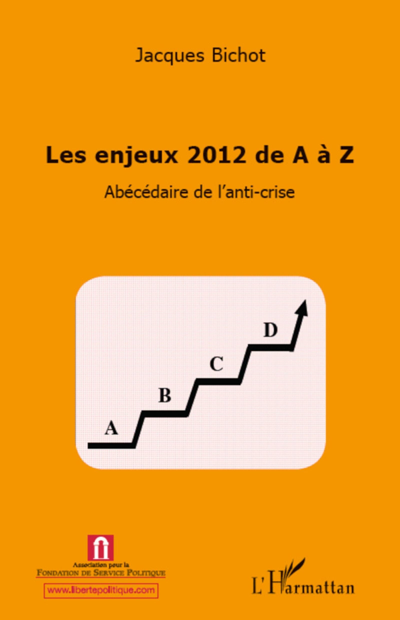 Enjeux 2012 de A à Z: Abécédaire de l'anti-crise book