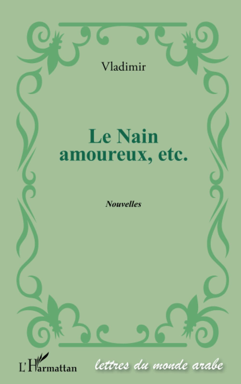 Le nain amoureux, etc.: Nouvelles book