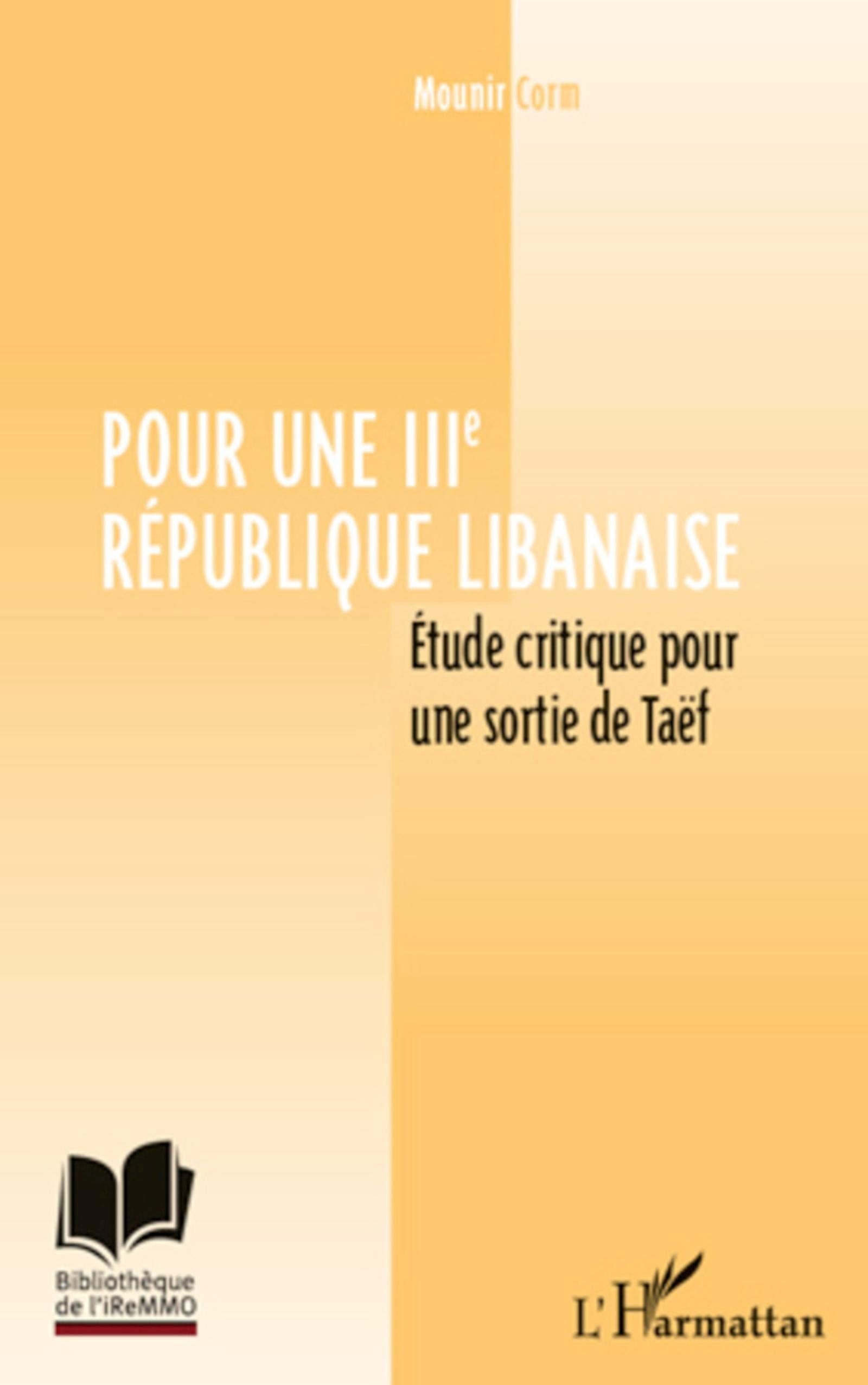 Pour une IIIe République libanaise: Etude critique pour sortir de Taëf book