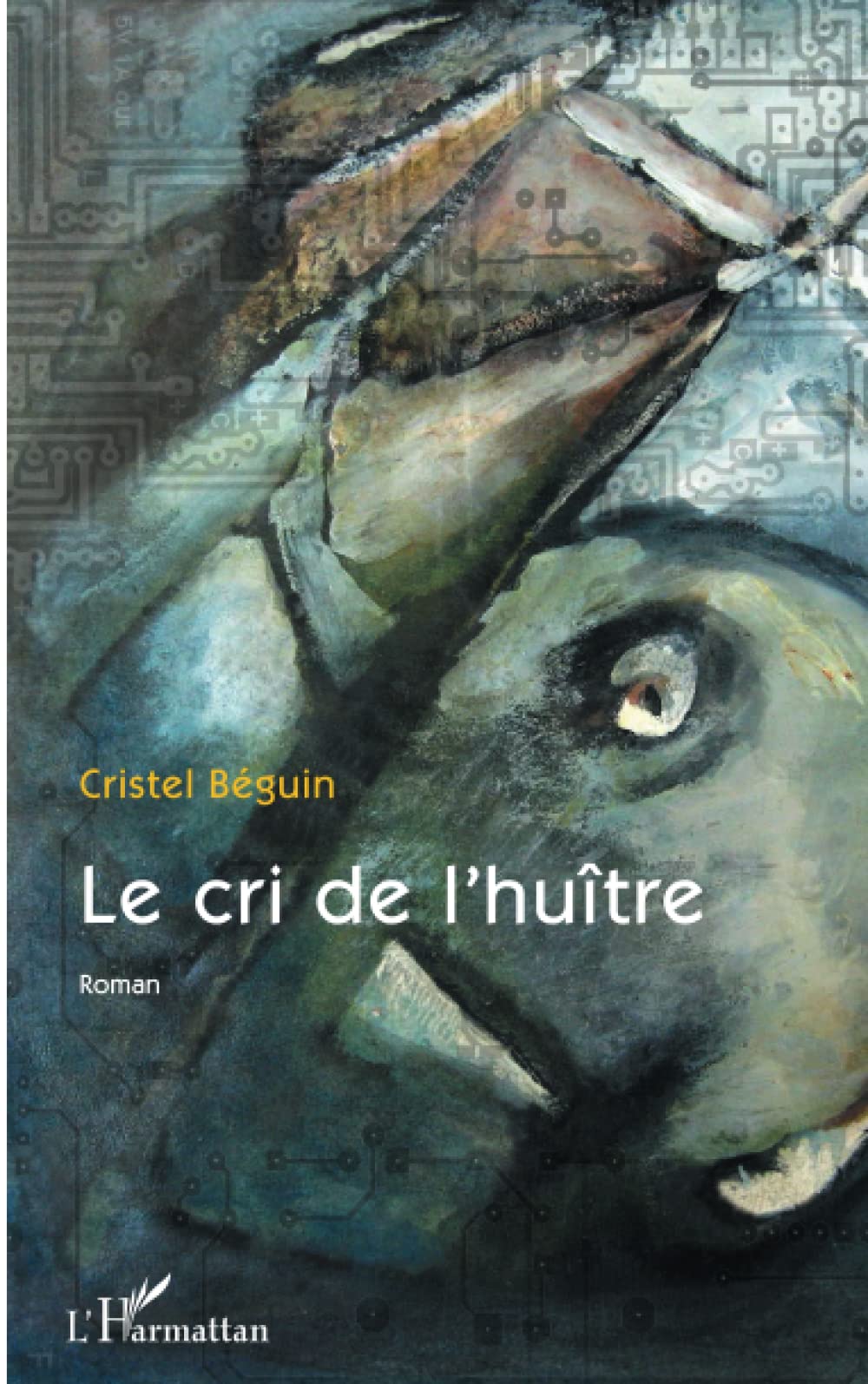 Le cri de l'huître: Roman book