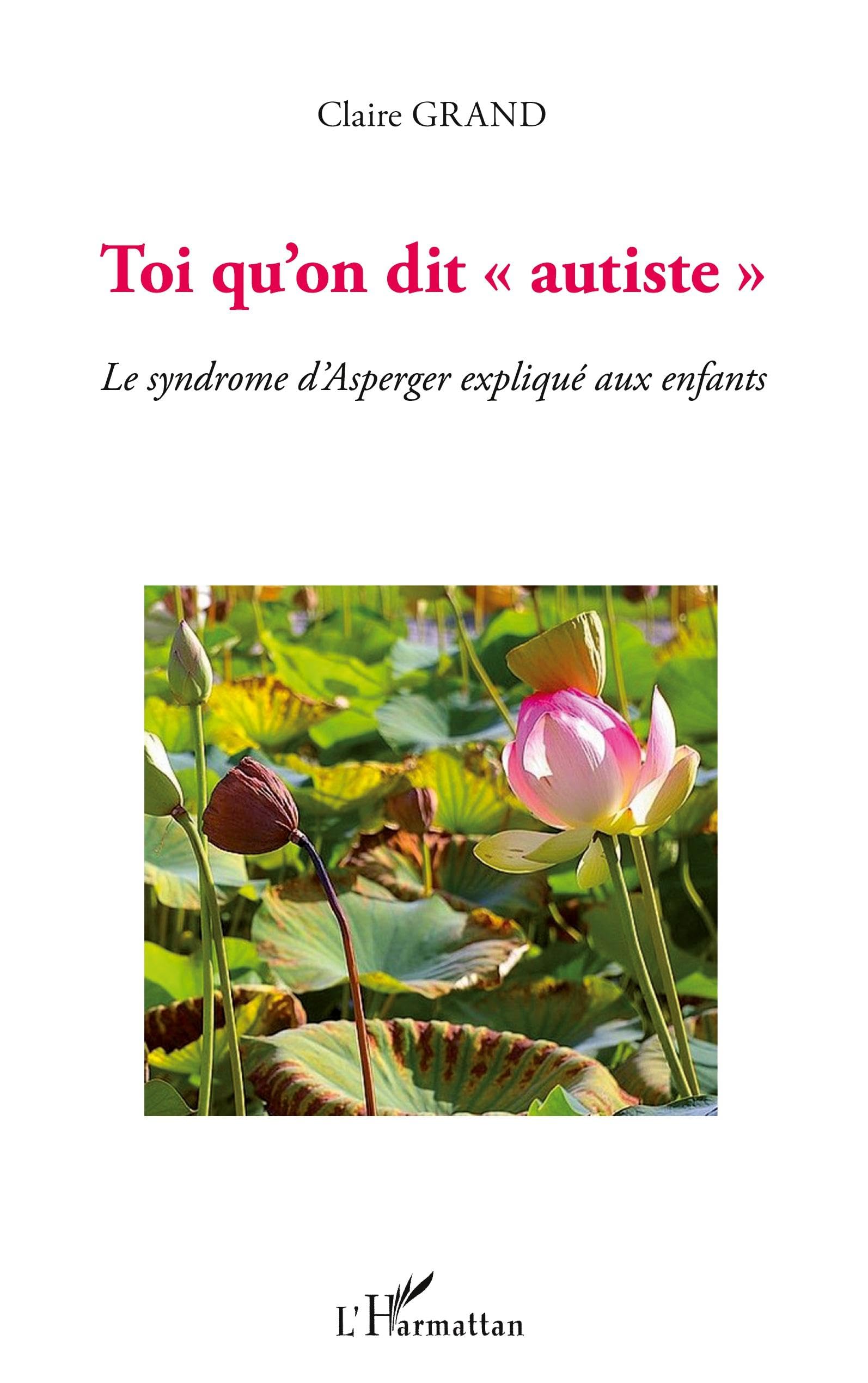 Toi qu'on dit autiste"": Le syndrome d'Asperger expliqué aux enfants book