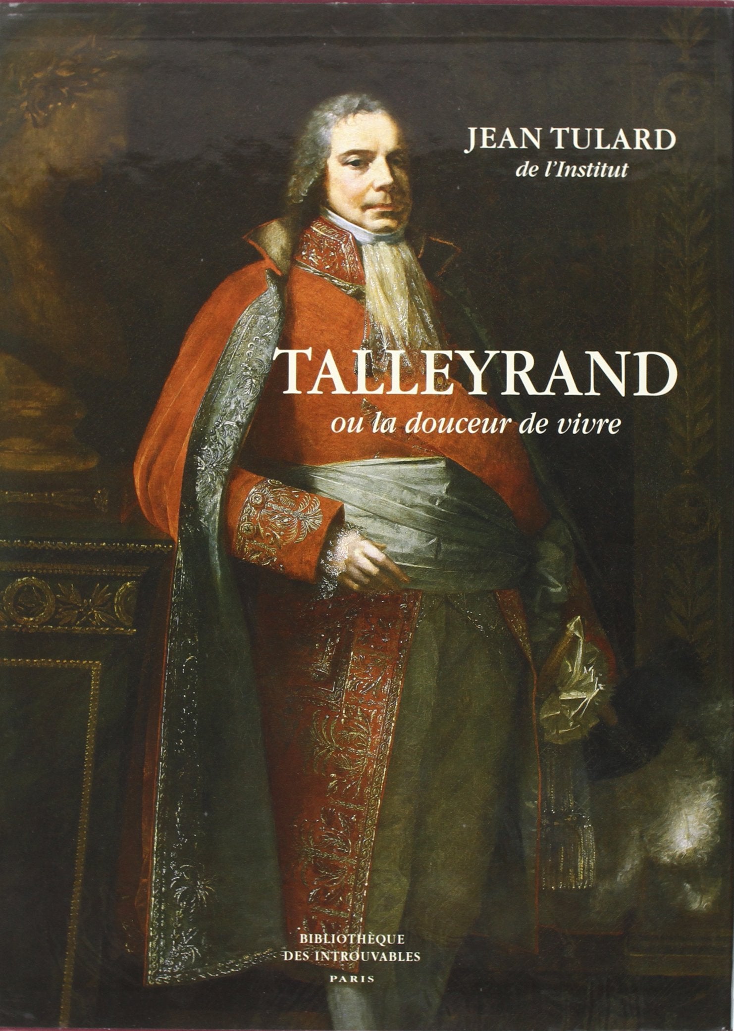 Talleyrand Ou la Douceur de Vivre book