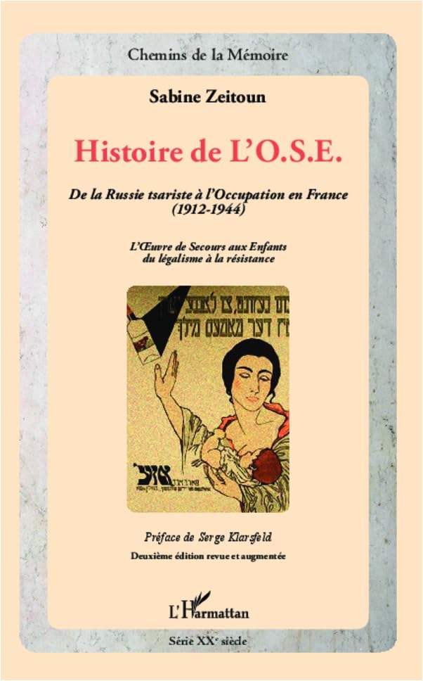 Histoire de l'Ose de la Russie Tsariste a l'Occupation en France 1912 1944 l'Oeuvre de Secours aux E book