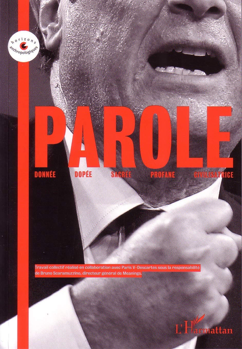 Parole Donnee Dopee Sacrée Profane Civilisatrice book
