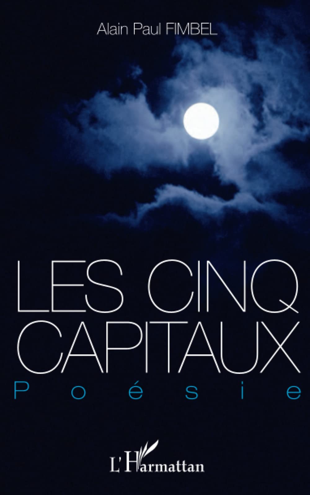 Les cinq capitaux: Poésie Poetry