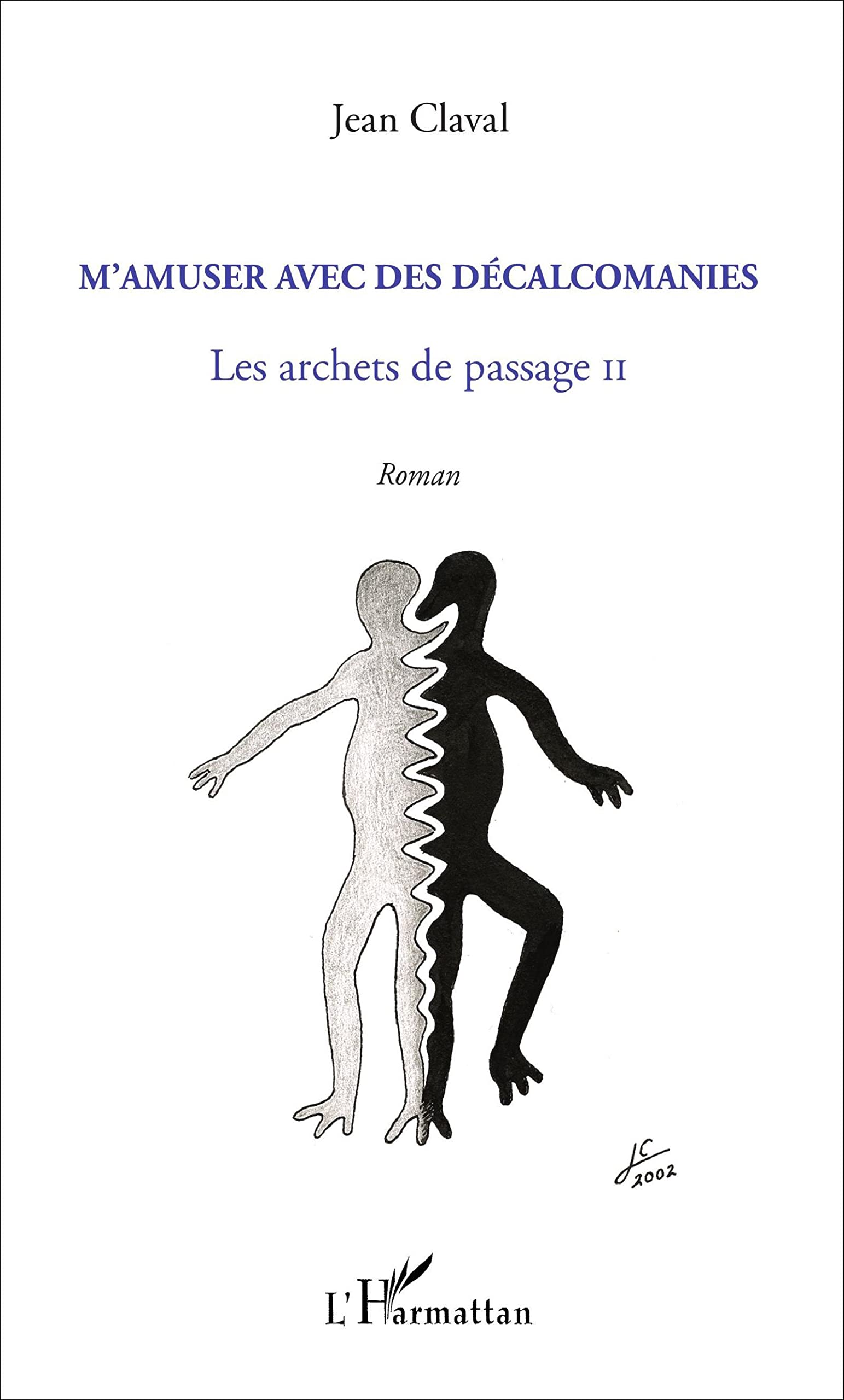 M'amuser avec les décalcomanies: Les archets de passage II Roman book