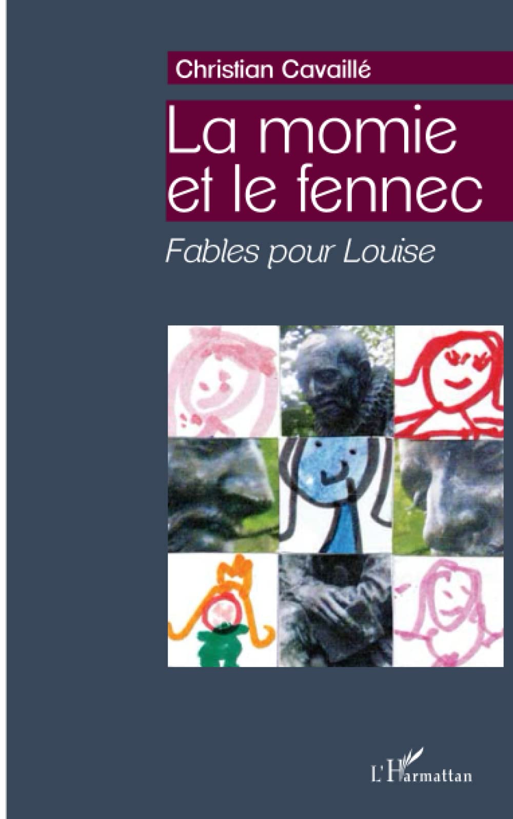 La momie et le fennec: Fables pour Louise book