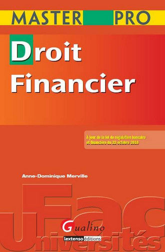 Droit financier : à jour de la loi de régulation bancaire et financière du 22 octobre 2010 Books
