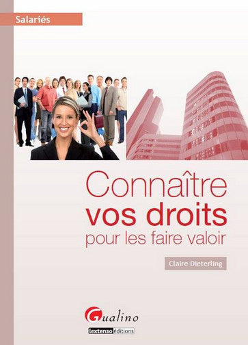Connaître vos droits pour les faire valoir : salariés Law