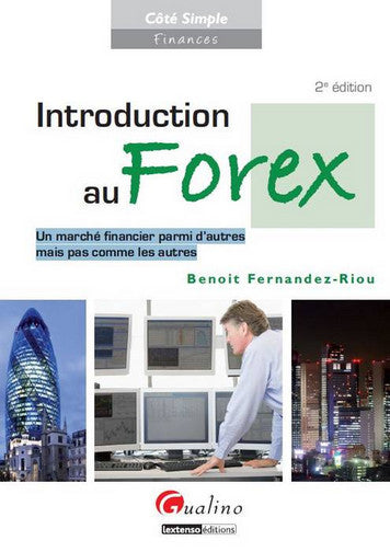 Introduction au Forex : un marché financier parmi d'autres mais pas comme les autres book