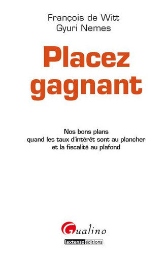 Placez gagnant : nos bons plans quand les taux d'intérêt sont au plancher et la fiscalité au plafond Law