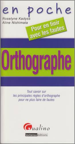 Orthographe : tout savoir sur les principales règles d'orthographe pour ne plus faire de fautes book