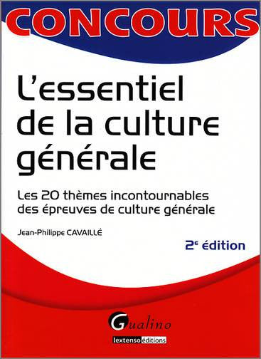 L'essentiel de la culture générale : les 20 thèmes incontournables des épreuves de culture générale Books