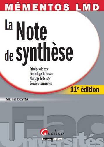 La note de synthèse : principes de base, démontage du dossier, montage de la note, dossiers commentés book