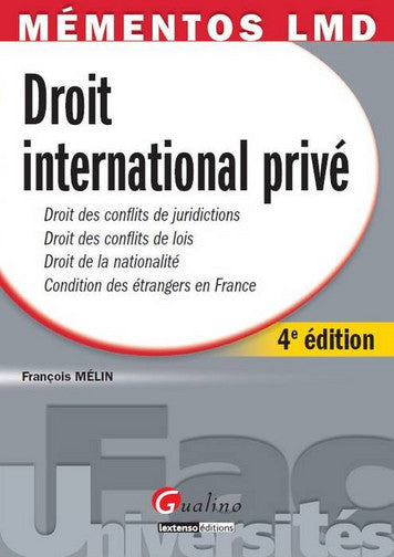 Droit international privé : droit des conflits de juridiction, droit des conflits de lois, droit de la nationalité, condition des étrangers en France book