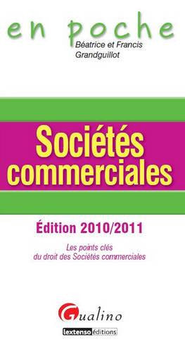 Sociétés commerciales : les points clés du droit des sociétés commerciales : 2010-2011 book