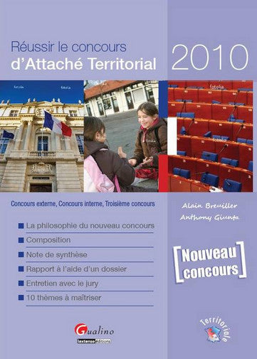 Réussir le concours d'attaché territorial 2010 : concours externe, concours interne, troisième concours book