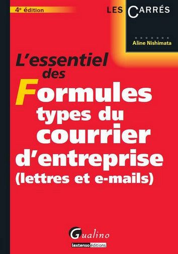 L'essentiel des formules types du courrier d'entreprise (lettres et emails) book