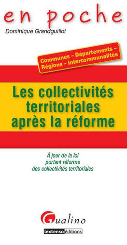 Les collectivités territoriales après la réforme : communes, départements, régions, intercommunalités book