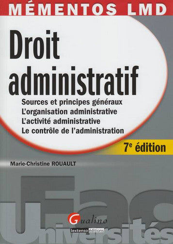 Droit administratif : sources et principes généraux, l'organisation administrative, l'activité administrative, le contrôle de l'administration Books
